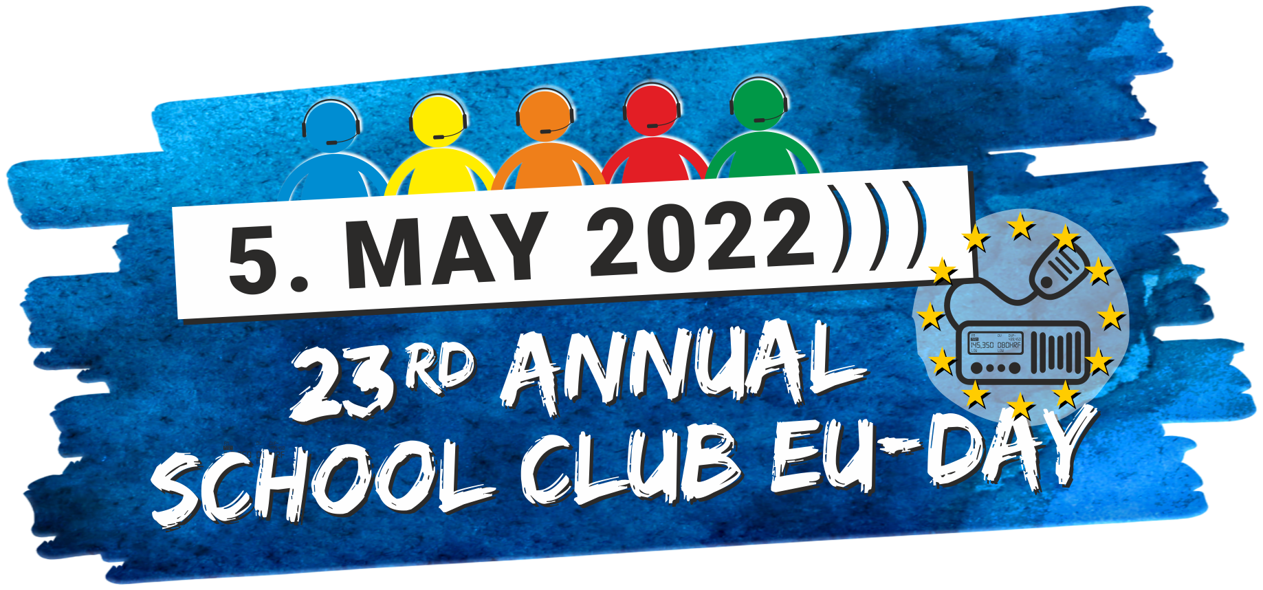 The Annual School Club EU – Day on May 5th every year